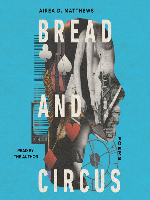 Title details for Bread and Circus by Airea D. Matthews - Wait list